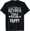 100% Cotton I'm Not Retired I'm A Professional Pappy Special Grandpa T-Shirt Hoodie, Sweatshirt | PureTeeCo.com