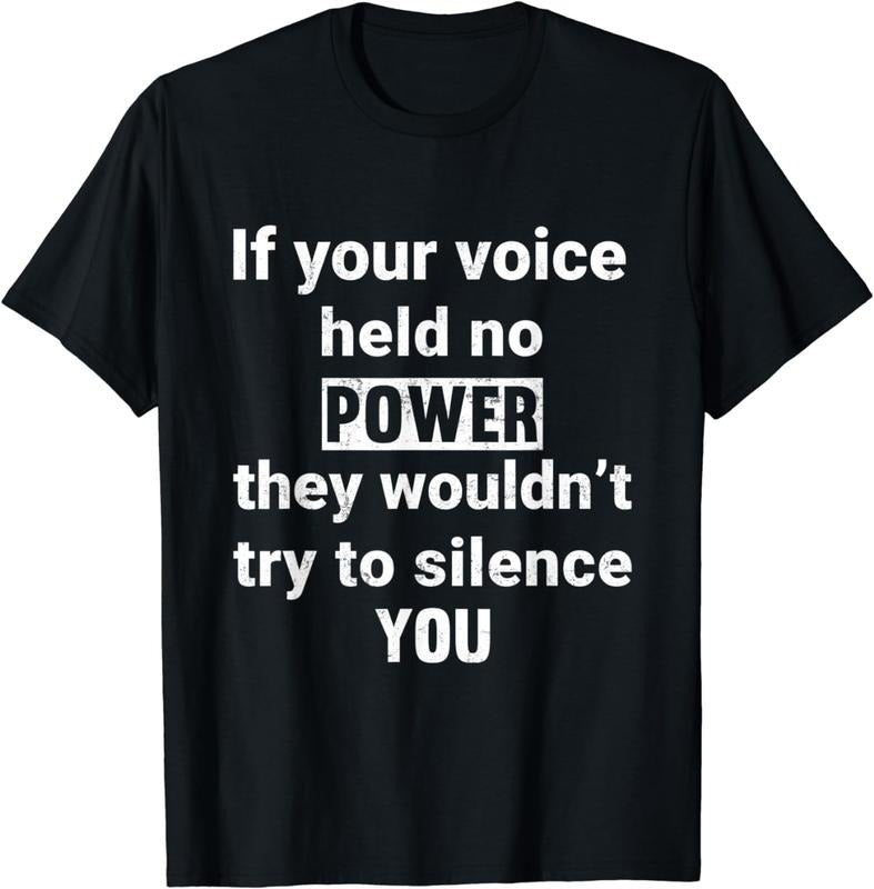 [100% Cotton]If Your Voice Held No Power They Wouldn't Try To Silence You T-Shirt Hoodie, Sweatshirt | PureTeeCo.com