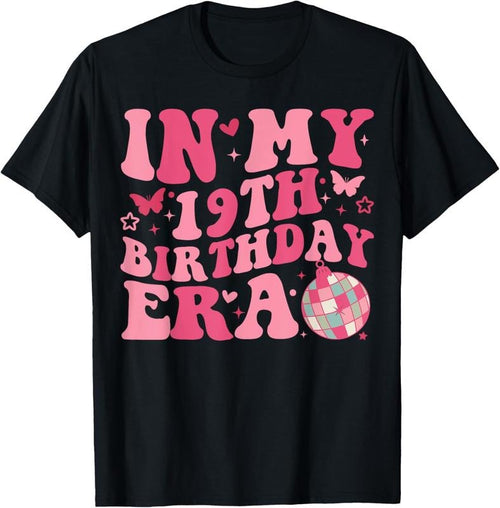 100% Cotton In My 19th Birthday Era Girl Nineteen 19 years Old Birthday T-Shirt Hoodie, Sweatshirt | PureTeeCo.com