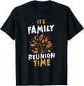 [100% Cotton]It's Family Reunion Time Families Gathering Meeting T-Shirt Hoodie, Sweatshirt | PureTeeCo.com