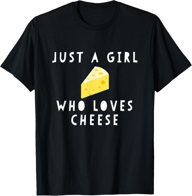 100% Cotton Just A Girl Who Loves Cheese Funny Women Saying T-Shirt Hoodie, Sweatshirt | PureTeeCo.com