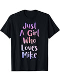 [100% Cotton]Just A Girl Who Loves MIKE Gifts Personal Name Funny MIKE T-Shirt Hoodie, Sweatshirt | PureTeeCo.com