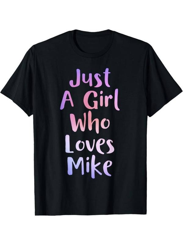 [100% Cotton]Just A Girl Who Loves MIKE Gifts Personal Name Funny MIKE T-Shirt Hoodie, Sweatshirt | PureTeeCo.com