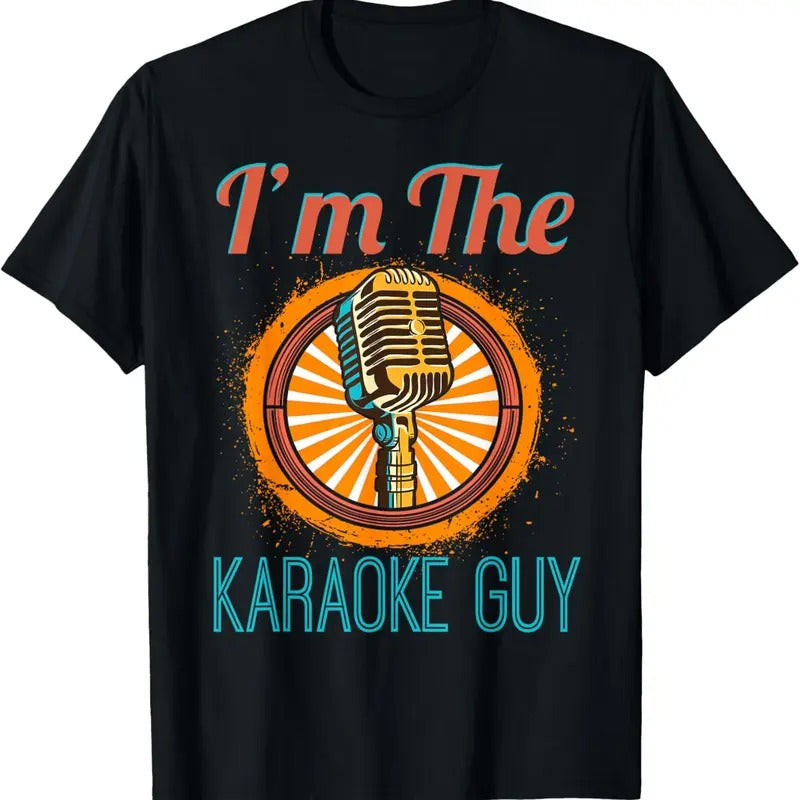 100% Cotton Karaoke Singer Gift - I'm The Karaoke Guy T-shirt Tee T-Shirt Hoodie, Sweatshirt | PureTeeCo.com