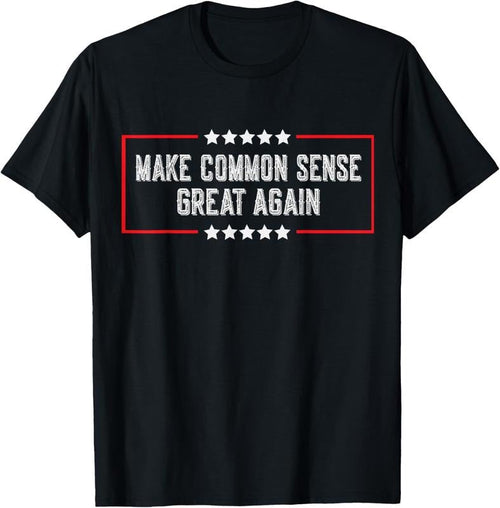 100% Cotton Let's Make Common Sense Great Again Funny Common Sense T-Shirt Hoodie, Sweatshirt | PureTeeCo.com