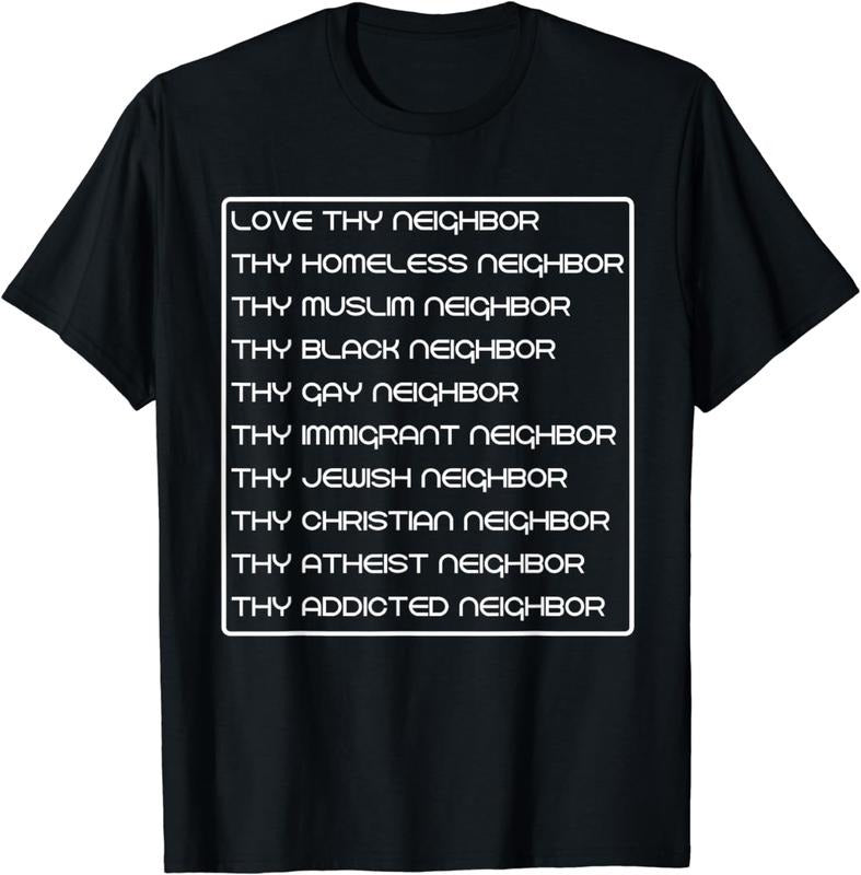 [100% Cotton]Love thy neighbor homeless muslim black gay immigrant jewish T-Shirt Hoodie, Sweatshirt | PureTeeCo.com