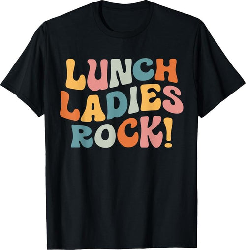 100% Cotton Lunch Ladies Rock! - Retro Lunch Ladies Squad Cafeteria Crew T-Shirt Hoodie, Sweatshirt | PureTeeCo.com
