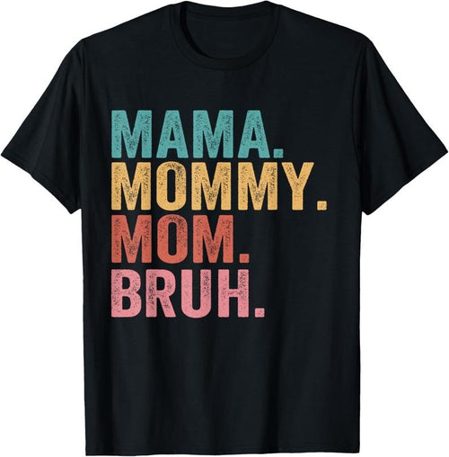 100% Cotton Mama Mommy Mom Bruh Mothers Day Vintage Funny Mother T-Shirt Hoodie, Sweatshirt | PureTeeCo.com