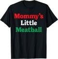 [100% Cotton]Mommy's Little Meatball Funny Italian Im A Little Meatball T-Shirt Hoodie, Sweatshirt | PureTeeCo.com