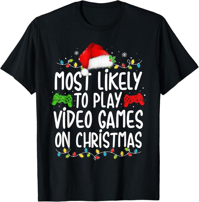 100% Cotton Most Likely To Play Video Games On Christmas Gamer Lovers T-Shirt Hoodie, Sweatshirt | PureTeeCo.com