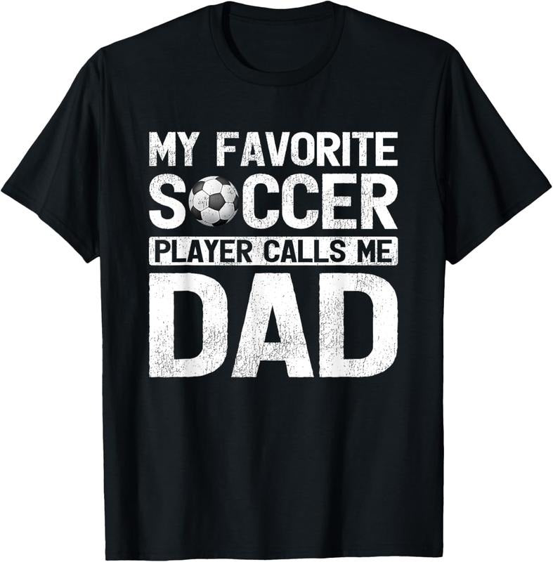 100% Cotton My Favorite Soccer Player Calls Me Dad Fathers Day T-Shirt Hoodie, Sweatshirt | PureTeeCo.com