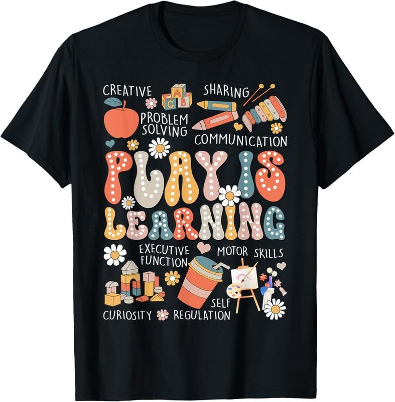 100% Cotton Play Is Learning Funny Preschool Kindergarten Teacher T-Shirt Hoodie, Sweatshirt | PureTeeCo.com