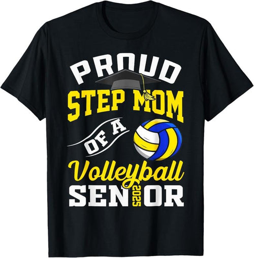 100% Cotton Proud Step Mom Of A Volleyball Senior 2025 Graduation T-Shirt Hoodie, Sweatshirt | PureTeeCo.com