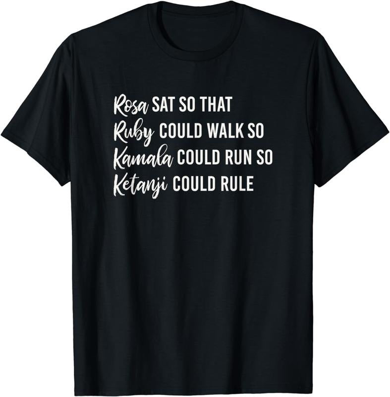 [100% Cotton]Rosa Sat So Ruby Could Walk So Kamala Could Run So Ketanji T-Shirtstyle{n002}3 T-Shirts, Hoodie, Sweatshirt