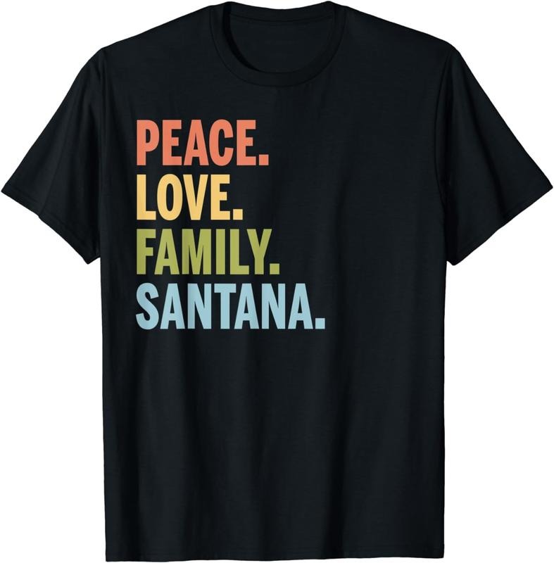[100% Cotton]Santana Last Name Peace Love Family Matching T-Shirt Hoodie, Sweatshirt | PureTeeCo.com