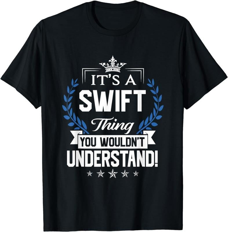 [100% Cotton]Swift Name - Swift Thing Name You Wouldn't Understand T-Shirt Hoodie, Sweatshirt | PureTeeCo.com