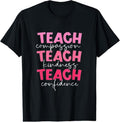 100% Cotton Teach Compassion Kindness Confidence School Checklist T-Shirt Hoodie, Sweatshirt | PureTeeCo.com