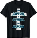 [100% Cotton]The Rapture is Coming Soon Jesus is Coming Back Prophecy T-Shirt Hoodie, Sweatshirt | PureTeeCo.com