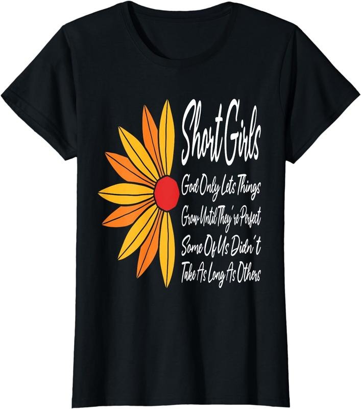 [100% Cotton]Womens Short Girls God Only Lets Things Grow Until They're Perfect T-Shirt Hoodie, Sweatshirt | PureTeeCo.com