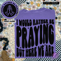 I WOULD RATHER BE PRAYING- POCKET PRINT DOUBLE SIDED TEE Hoodie, Sweatshirt | PureTeeCo.com (Image 1)