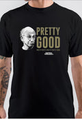 Larry David Pretty Pretty Good T-Shirt Hoodie, Sweatshirt | PureTeeCo.com