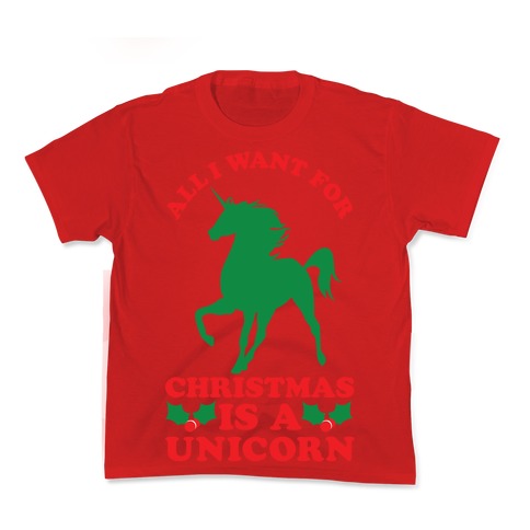 All I Want For Christmas is a Unicorn Kid's Tee Hoodie, Sweatshirt | PureTeeCo.com (Image 1)