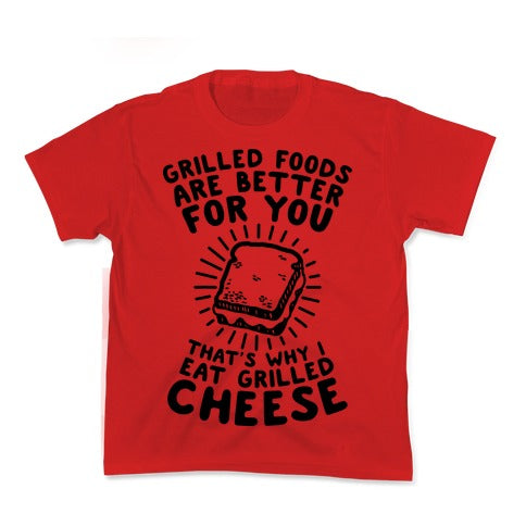 Grilled Foods Are Better for You Which is Why I Eat Grilled Cheese Kid's Tee Hoodie, Sweatshirt | PureTeeCo.com (Image 1)