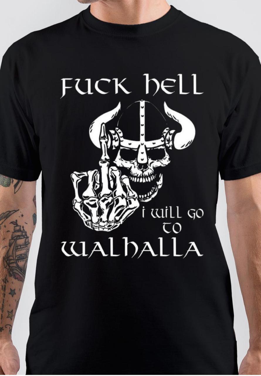 Fuck Hell I Will Go To Walhalla T-Shirt Hoodie, Sweatshirt | PureTeeCo.com