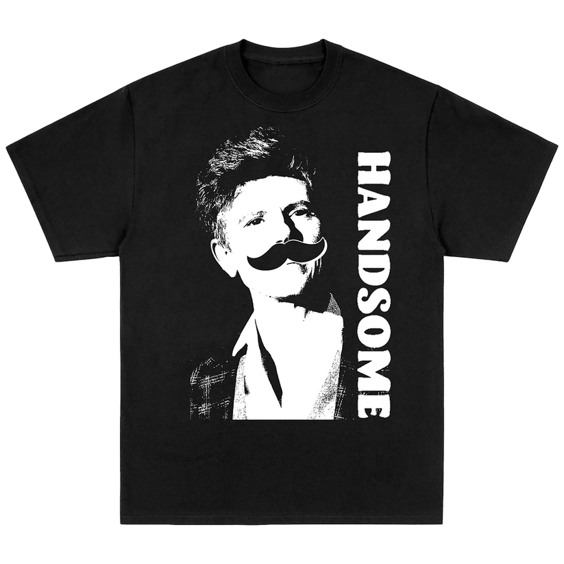 Handsome Podcast Merch Handsome Podcast Mustache T-Shirt First Fathers Day Gift Idea for Him Hoodie, Sweatshirt