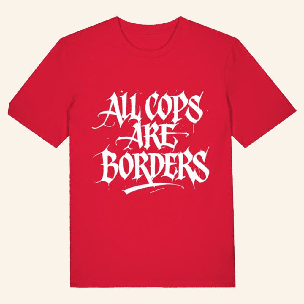 Antifascist Clothing Merch All Cops Are Borders Shirt Gifts For Dudes Hoodie, Sweatshirt | PureTeeCo.com