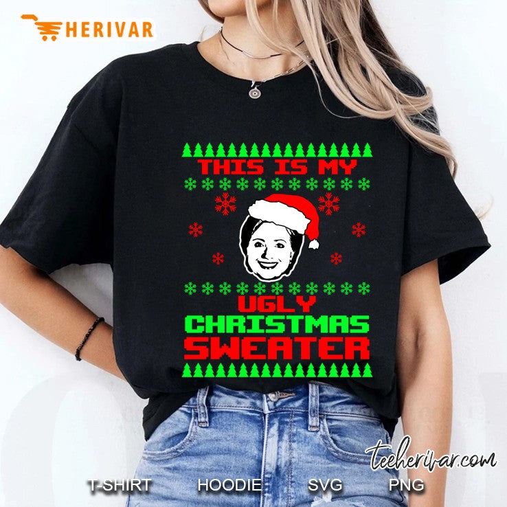 This Is My Ugly Christmas Sweater Hillary Clinton