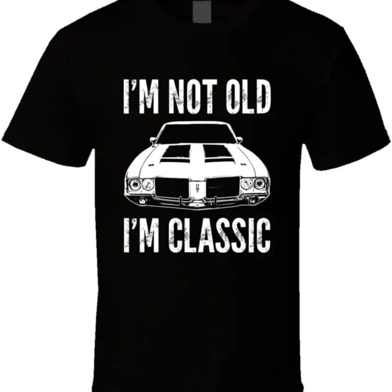 1970 Cutlass Sx Not Old I'm Classic Muscle Car Enthusiast T Shirt Hoodie, Sweatshirt | PureTeeCo.com
