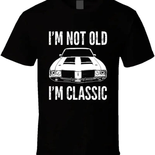 1970 Cutlass Sx Not Old I'm Classic Muscle Car Enthusiast T Shirt Hoodie, Sweatshirt | PureTeeCo.com