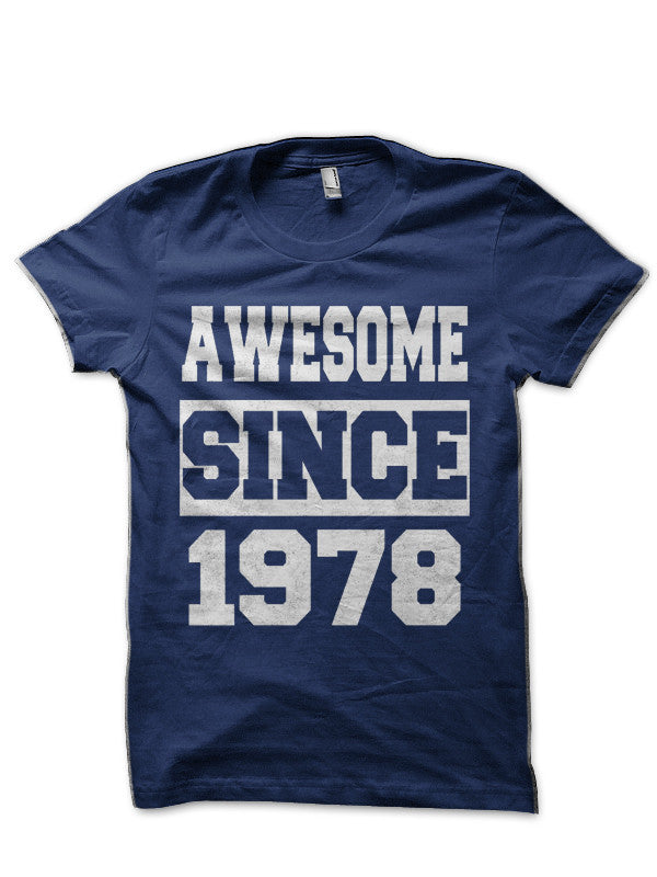 Awesome since 1978 Navy Blue T-Shirt Hoodie, Sweatshirt | PureTeeCo.com