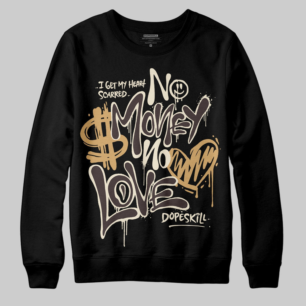 Earth 5s DopeSkill Sweatshirt No Money No Love Typo Graphic T-Shirts, Hoodie | PureTeeCo.com (Image 2)