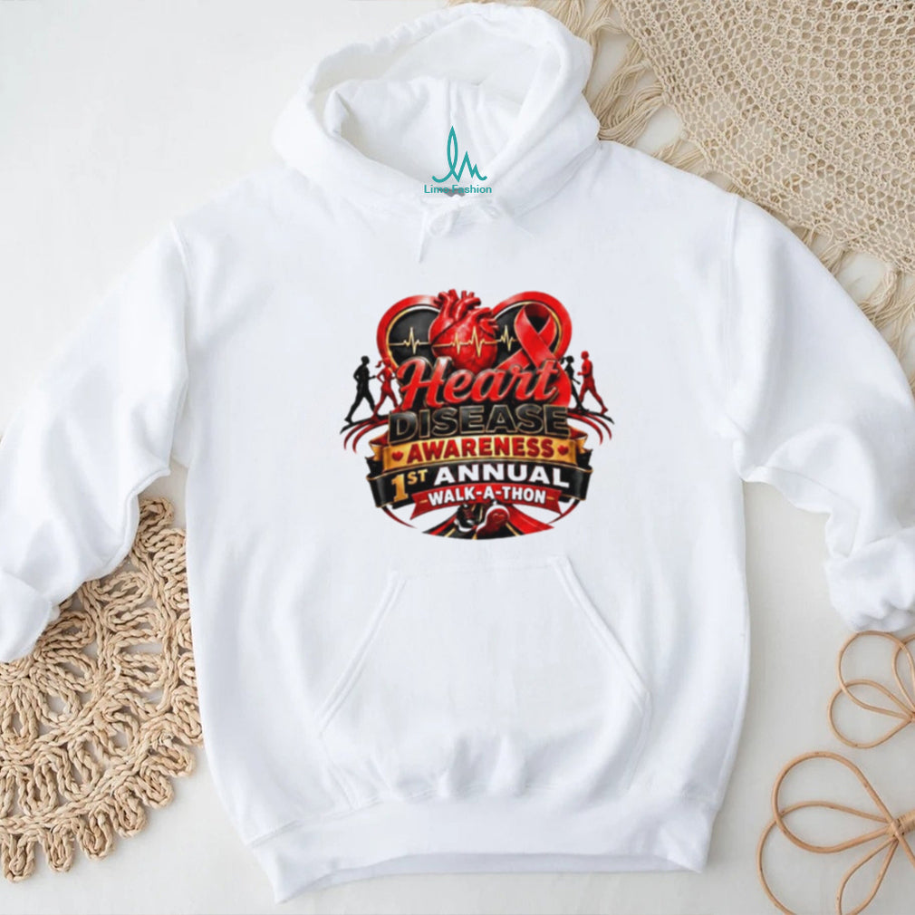 1st Annual Heart Disease Awareness Walk a Thon shirt