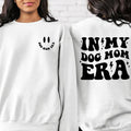 2 Side Dog Mom Era Sweatshirt In My Dog Mom Era Shirt Funny Mom Sweatshirt Dog Mom Birthday Gift Dog Mom Gift Shirts Dog...