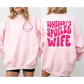 2 Sided Somebody's Spoiled Wife Shirt, Gift For Wife, Funny Wife Sweatshirt, Women Graphic Tee, Unisex Crewneck Pullover...