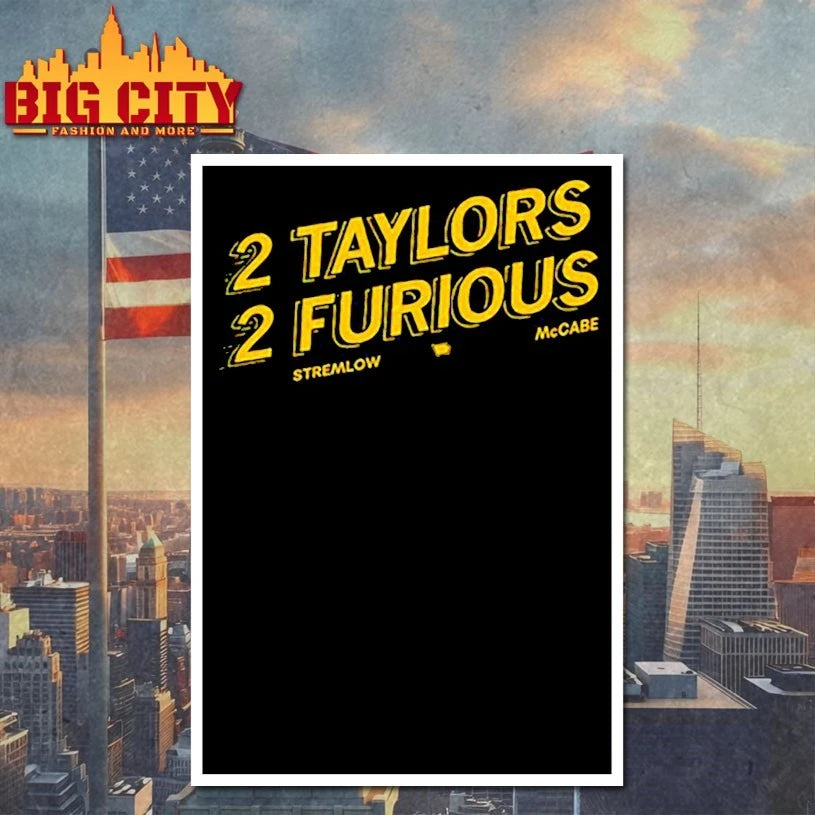 2 Taylors 2 Furious stremlow McCabe shirt