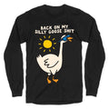 Back On My Silly Goose Shit Longsleeve Tee Hoodie, Sweatshirt | PureTeeCo.com (Image 1)