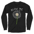 Blow Me Dandelion Longsleeve Tee Hoodie, Sweatshirt | PureTeeCo.com (Image 1)