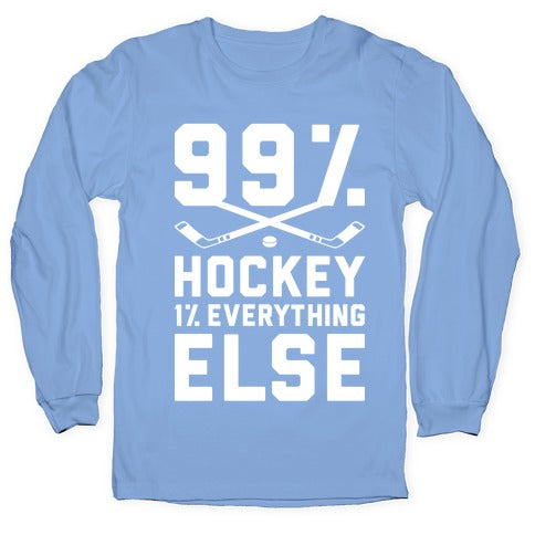 99% Hockey 1% Everything Else Longsleeve Tee Hoodie, Sweatshirt | PureTeeCo.com (Image 2)