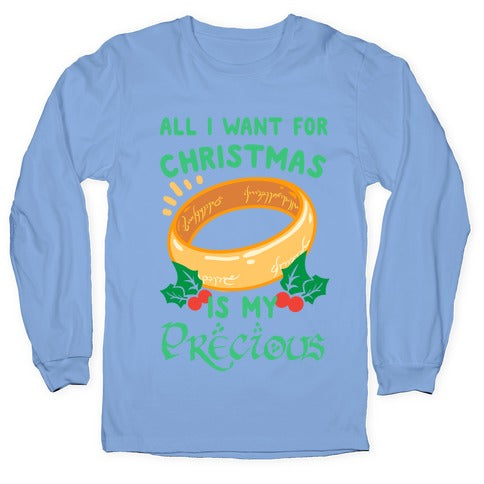 All I Want For Christmas is My Precious Longsleeve Tee Hoodie, Sweatshirt | PureTeeCo.com (Image 2)