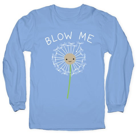 Blow Me Dandelion Longsleeve Tee Hoodie, Sweatshirt | PureTeeCo.com (Image 2)