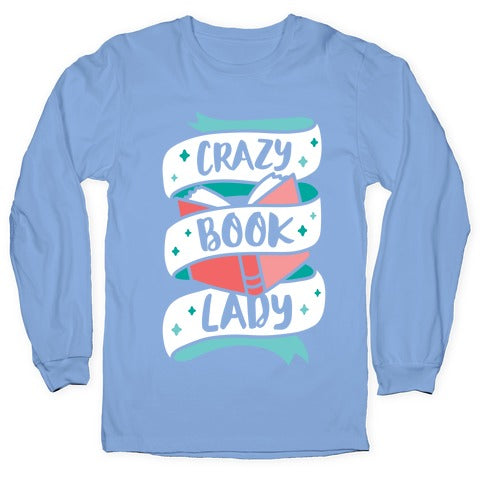 Crazy Book Lady Longsleeve Tee Hoodie, Sweatshirt | PureTeeCo.com (Image 2)
