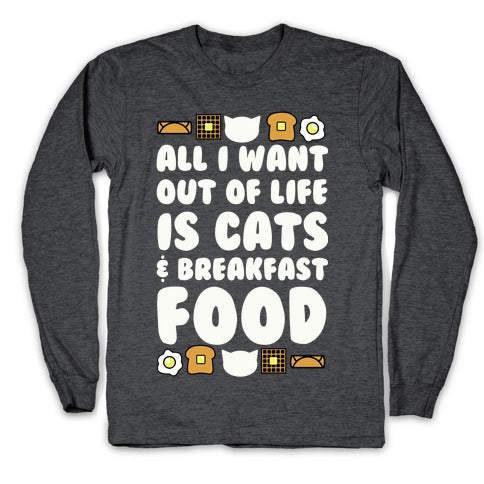 All I Want Out of Life Is Cats and Breakfast Food Longsleeve Tee Style001 Hoodie, Sweatshirt | PureTeeCo.com (Image 3)