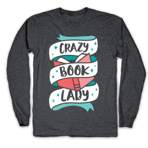 Crazy Book Lady Longsleeve Tee Hoodie, Sweatshirt | PureTeeCo.com (Image 3)