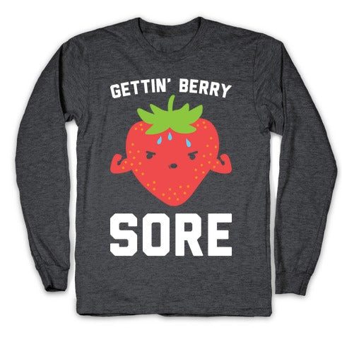 Gettin' Berry Sore Longsleeve Tee Hoodie, Sweatshirt | PureTeeCo.com (Image 3)