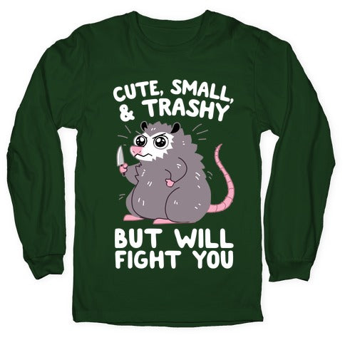 Cute, Small, & Trashy, But Will Fight You Longsleeve Tee Hoodie, Sweatshirt | PureTeeCo.com (Image 4)