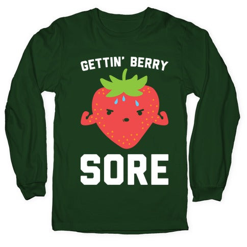 Gettin' Berry Sore Longsleeve Tee Hoodie, Sweatshirt | PureTeeCo.com (Image 4)